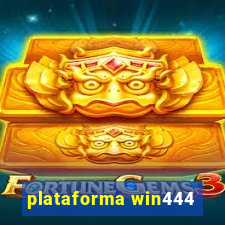 plataforma win444